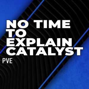 no-time-to-explain-catalyst-boosting