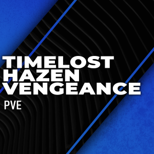 timelost-hazen-vengeance-boosting