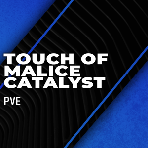 touch-of-malice-catalyst-boosting