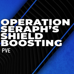 operation-seraphs-shield-boosting