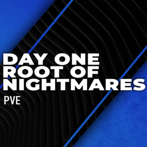 root-of-nightmares-day-one-boosting