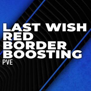 last-wish-red-border-boosting
