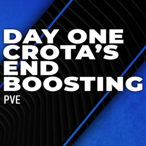 day-one-crotas-end-boosting