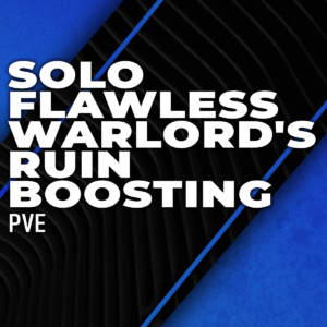 solo-flawless-warlords-ruin-boosting