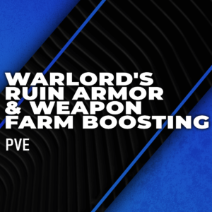 warlords-ruin-armor-and-weapon-farm-boosting