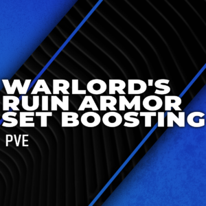 warlords-ruin-armor-set-boosting