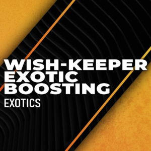 wish-keeper-exotic-boosting