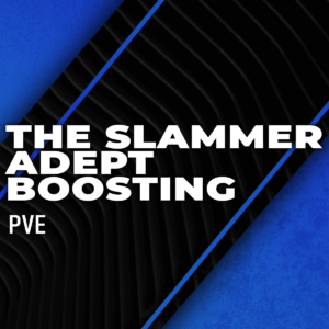 the-slammer-adept-boosting