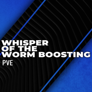 whisper-of-the-worm-boosting