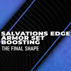 salvations-edge-armor-set-boosting